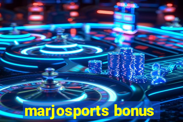 marjosports bonus